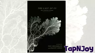 Award-Winning Scripts from 'The Last of Us' to Be Released in Hardcover