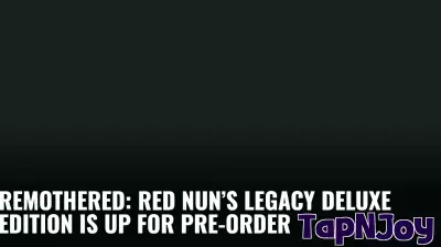 Remothered: Red Nun’s Legacy Deluxe Edition Is Up for Pre-Order